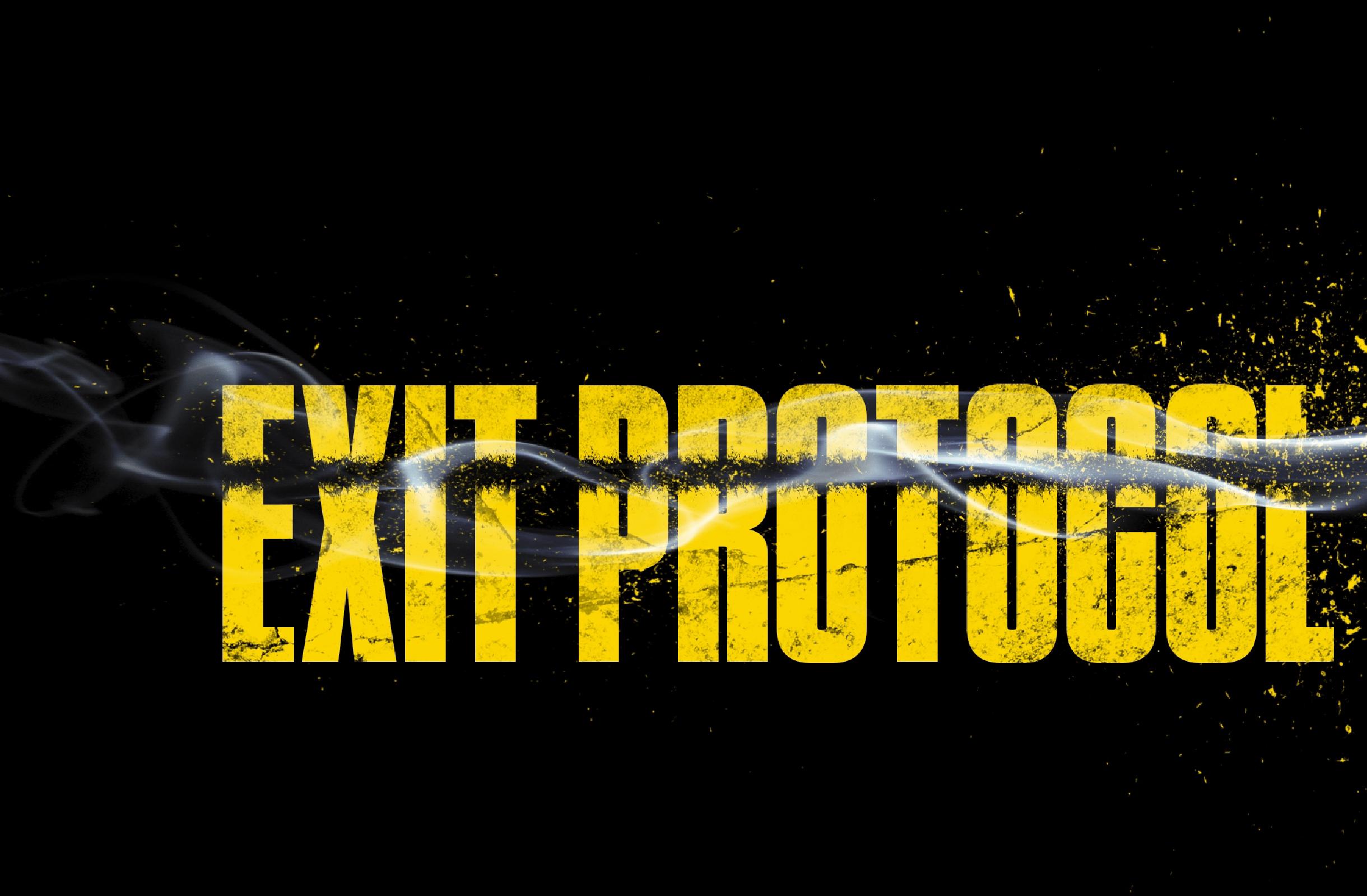 Exit Protocol